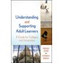 Understanding And Supporting Adult Learners