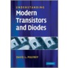 Understanding Modern Transistors And Diodes door Pulfrey David L.