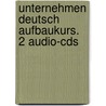 Unternehmen Deutsch Aufbaukurs. 2 Audio-cds door Onbekend
