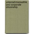 Unternehmensethik und Corporate Citizenship