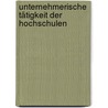 Unternehmerische Tätigkeit der Hochschulen door Moritz Sendlak