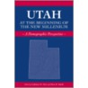 Utah at the Beginning of the New Millennium by Cathleen D. Zick