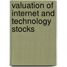 Valuation of Internet and Technology Stocks by Mr Brian B. Kettell