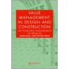 Value Management In Design And Construction door Steven Male
