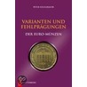 Varianten und Fehlpragungen der Euro-Munzen door Peter Neugebauer