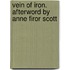 Vein of Iron. Afterword by Anne Firor Scott