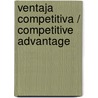 Ventaja competitiva / Competitive Advantage door Michael E. Porter