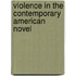 Violence In The Contemporary American Novel