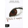 Vittorio El vampiro / Vittorio, the Vampire door Anne Rice