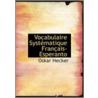 Vocabulaire Systematique Francais-Esperanto by Oskar Hecker