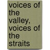 Voices Of The Valley, Voices Of The Straits by D. Porta