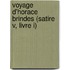 Voyage D'Horace Brindes (Satire V, Livre I)