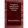 Voyages In Search Of The North-West Passage door Richard Hakluyt