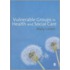 Vulnerable Groups in Health and Social Care