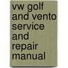 Vw Golf And Vento Service And Repair Manual door Spencer Drayton