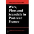 Wars, Plots And Scandals In Post-War France