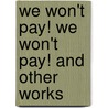 We Won't Pay! We Won't Pay! and Other Works door Ron Jenkins