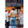 Welcome To Noff's Hot Dogs Guide To Success door James Mazzola