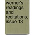 Werner's Readings And Recitations, Issue 13