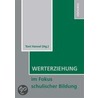 Werteerziehung im Fokus schulischer Bildung door Onbekend