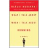 What I Talk About When I Talk About Running
