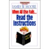 When All Else Fails...Read The Instructions door Pastor James W. Moore
