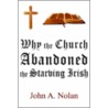 Why The Church Abandoned The Starving Irish door Iii Nolan John A.