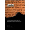 Wisdom Literature In Mesopotamia And Israel door Sj Richard J. Clifford