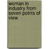 Woman in Industry from Seven Points of View