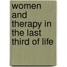 Women And Therapy In The Last Third Of Life door Valory Mitchell
