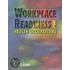 Workplace Readiness And Occupational Health