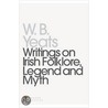 Writings On Irish Folklore, Legend And Myth