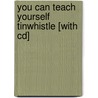 You Can Teach Yourself Tinwhistle [with Cd] by Mizzy McCaskill