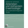 Zeiterleben und Zeithandeln Erwerbstätiger by Nadine M. Schöneck-Voß