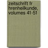 Zeitschrift Fr Hrenheilkunde, Volumes 41-51 by Anonymous Anonymous