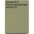 Zeitschrift Fr Instrumentenkunde, Volume 21