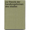 Zur Theorie der Handlungsformen des Staates by Philipp Reimer