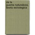 de La Guerra-Naturaleza, Teoria Estrategica