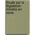 Étude Sur La Législation Minière En Norw