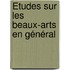 Études Sur Les Beaux-Arts En Général