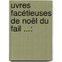 uvres Facétieuses De Noël Du Fail ...: