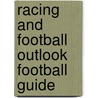 Racing And Football Outlook  Football Guide by Sean Gollogly