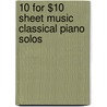 10 for $10 Sheet Music Classical Piano Solos door Onbekend