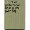 101 Blues Patterns For Bass Guitar [with Cd] door Larry McCabe