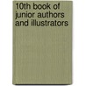 10th Book of Junior Authors and Illustrators door Connie Rockman