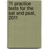 11 Practice Tests For The Sat And Psat, 2011 door Onbekend