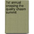 1st Annual Crossing The Quality Chasm Summit