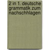 2 in 1. Deutsche Grammatik zum Nachschhlagen door Dorothea Ader