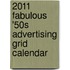 2011 Fabulous '50s Advertising Grid Calendar