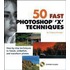 50 Fast Photoshop Cs Techniques [with Cdrom]